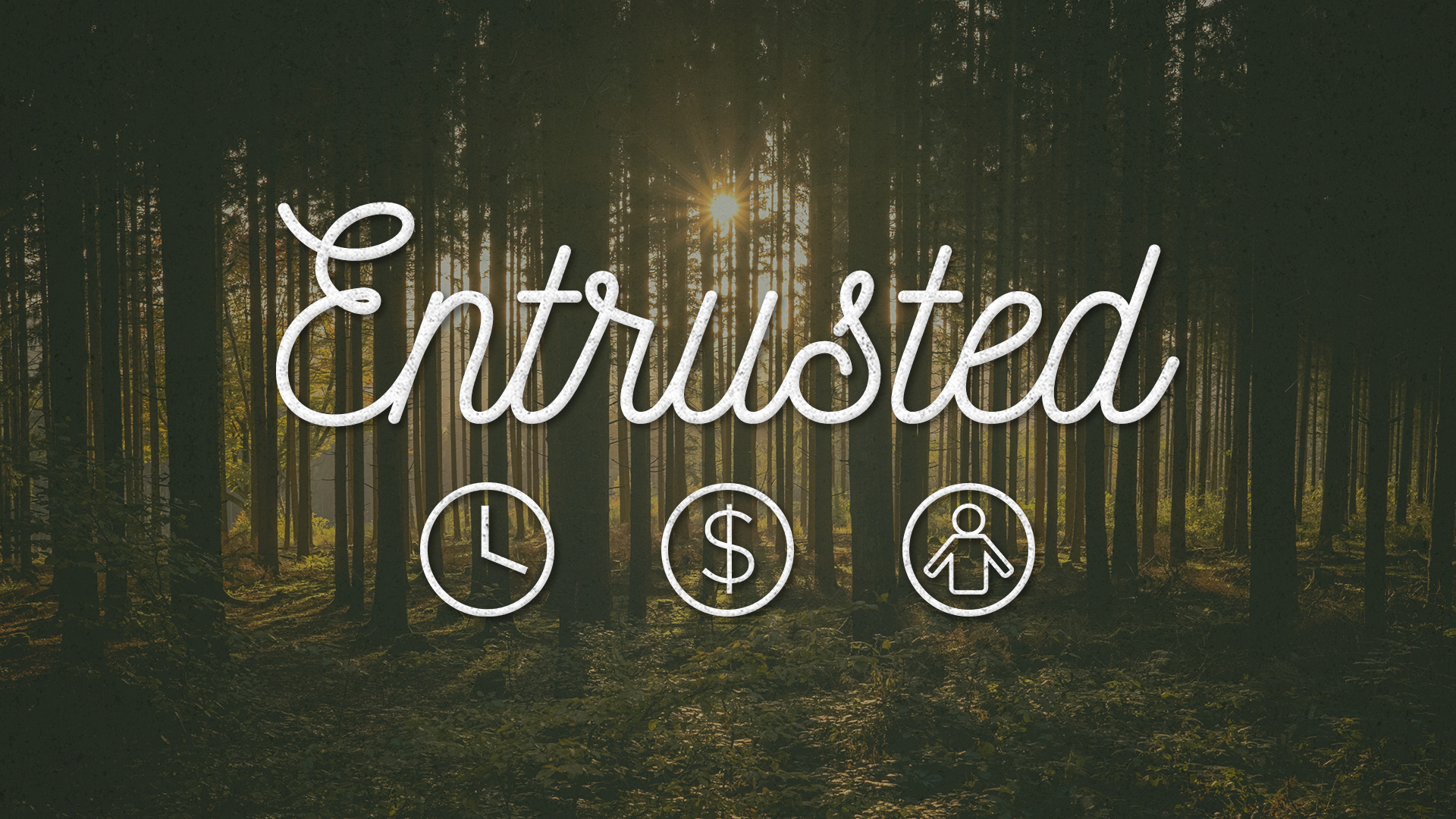 Entrusted
